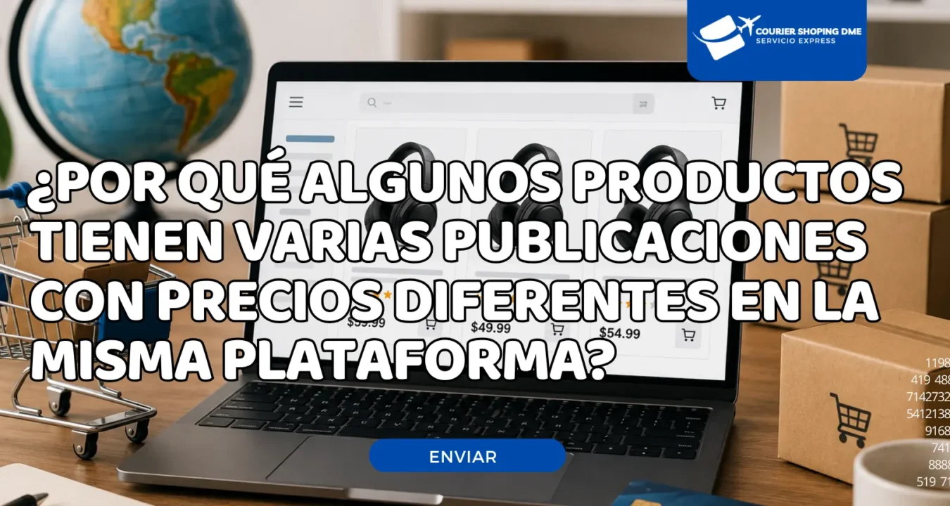 14.07 ¿Por qué algunos productos tienen varias publicaciones con precios diferentes en la misma plataforma