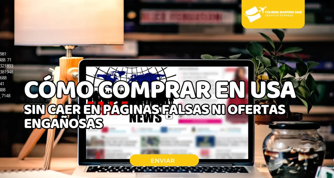 Cómo comprar en USA sin caer en páginas falsas ni ofertas engañosas