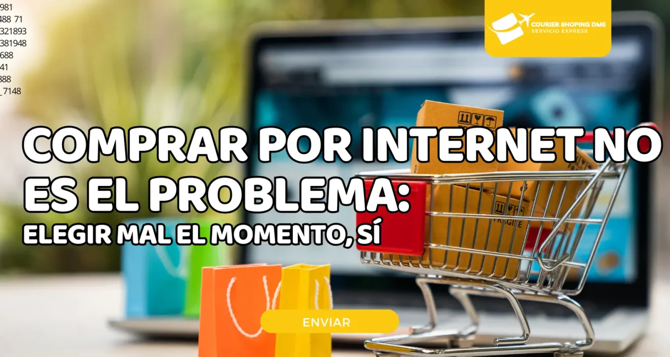 Comprar por internet no es el problema elegir mal el momento, sí